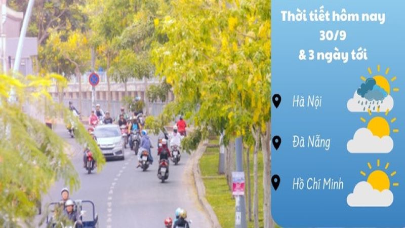 Thời tiết 30.09.2024