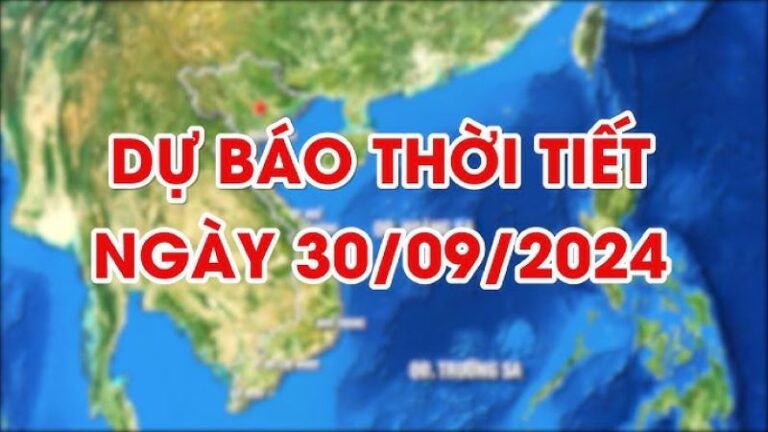 Thời tiết 30.09.2024